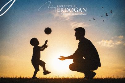 Cumhurbaşkanı Erdoğan’dan Babalar Günü mesajı